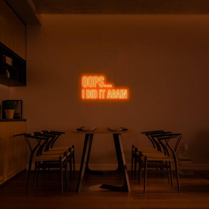 Oops I Did It Again Neon Sign for Playful and Fun Spaces