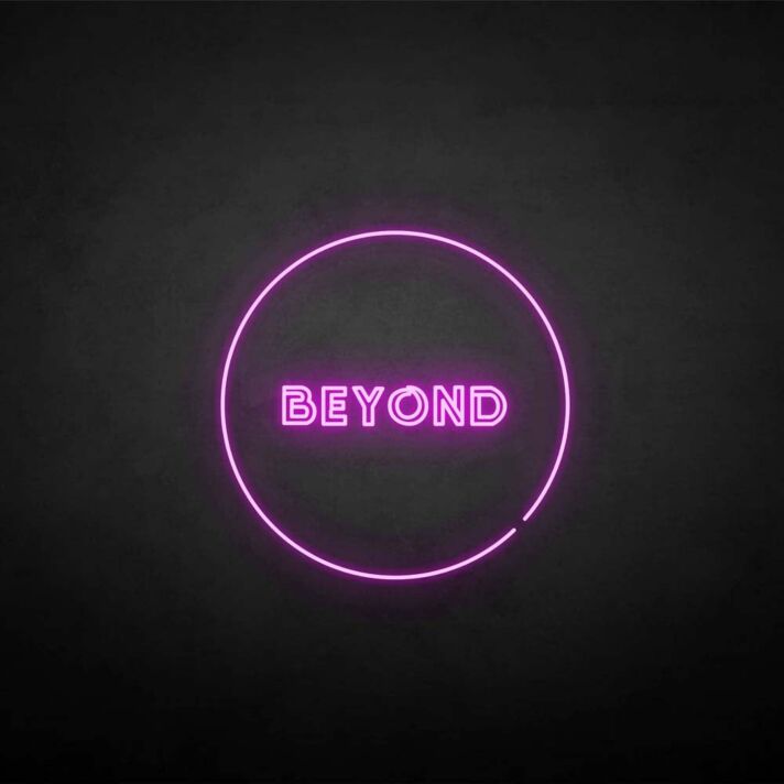 Beyong Neon Sign
