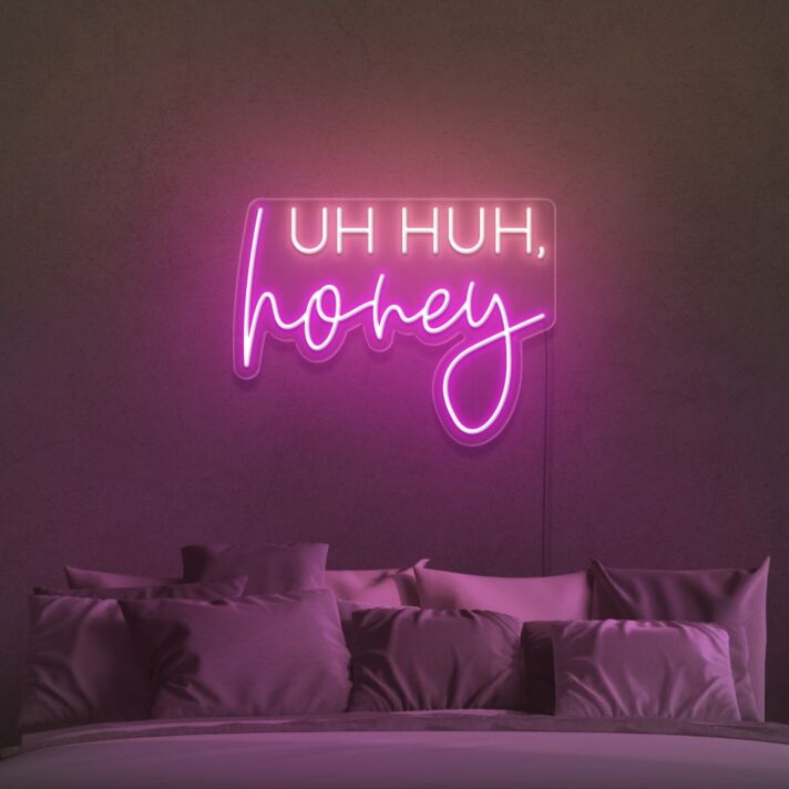 Uh Huh Honey Neon Sign for Fun and Playful Spaces
