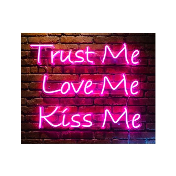 Trust Me Love Me Kiss Me Neon Light Neon Sign for Romantic and Fun Spaces