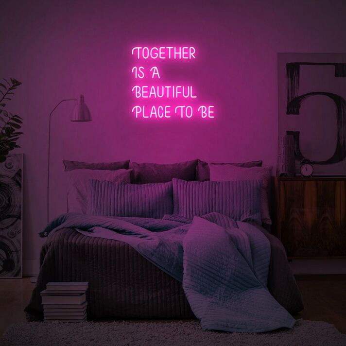 Together Is A Beautiful Place To Be Neon Sign for Romantic and Positive Spaces