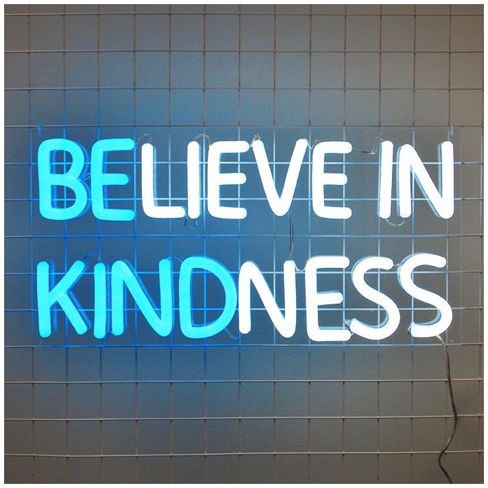 Believe In Kindness Neon Sign spreads positivity in any space