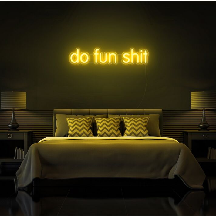 Do Fun Sht Neon Sign for playful and bold environments
